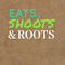 Eats, Shoots & Roots