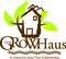 The GrowHaus