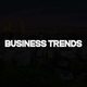 The Business Trends