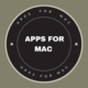 Apps for   Mac