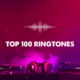 top 100 ringtones