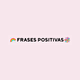 Frases  Positivas