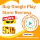 Buy Google Play  Store Reviews