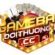 gamebaidoithuongcc gamebaidoithuongcc