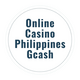 Online Casino Philippines Gcash