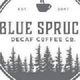 Blue Spruce Decaf Coffee Co.