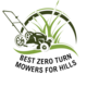 Best Zero Turn  Mower For Hills